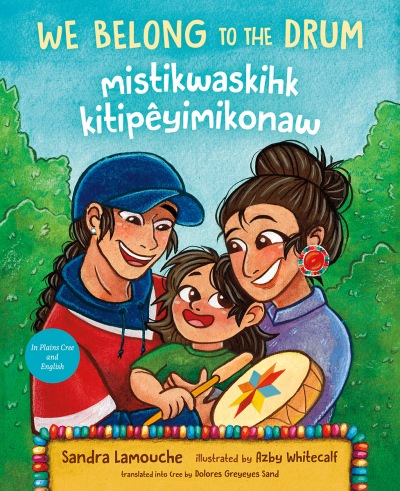 We Belong to the Drum / mistikwaskihk&nbsp;kitipêyimikonaw
