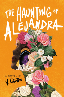 Fic for Grown Folks: The Haunting of&nbsp;Alejandra